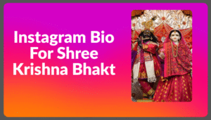270+Best Krishna Bio For Instagram in Hindi [2025]