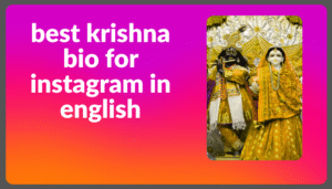 270+Best Krishna Bio For Instagram in Hindi [2025]