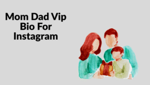Best Mom Dad Vip Bio in Gujarati For Instagram | I love Mom Dad