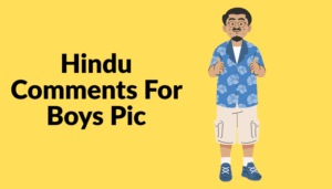 Best Comments For Boys Pic On Instagram in Gujarati & English