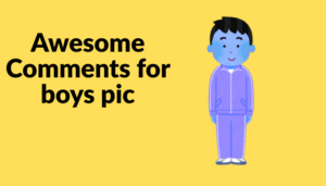 Best Comments For Boys Pic On Instagram in Gujarati & English
