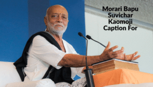 Morari Bapu Suvichar in Gujarati | મોરારી બાપુના અમૂલ્ય સુવિચાર