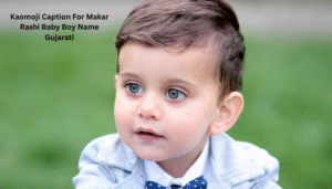Makar Rashi Baby Boy Name Gujarati 2025 | મકર રાશીના બાળકોના નામ