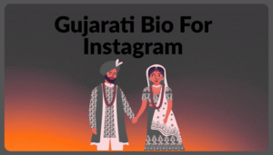 Best Instagram Bio in Gujarati Attitude & Unique (2025)