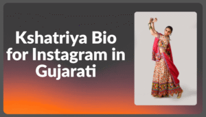 Best Instagram Bio in Gujarati Attitude & Unique (2025)