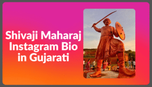 Best Shivaji Maharaj Instagram Bio in Gujarati