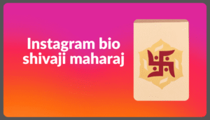 Best Shivaji Maharaj Instagram Bio in Gujarati
