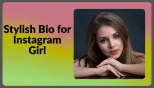 Best Instagram Bio in Gujarati For Girls In Stylish Font