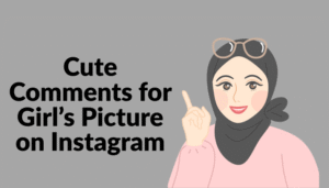 Best Comments For Girls Pic On Instagram in Gujarati & English (2025)